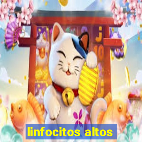 linfocitos altos